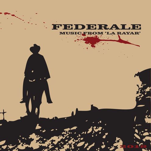 Music From La Rayar (10Th Anniversary Edition) (Federale)