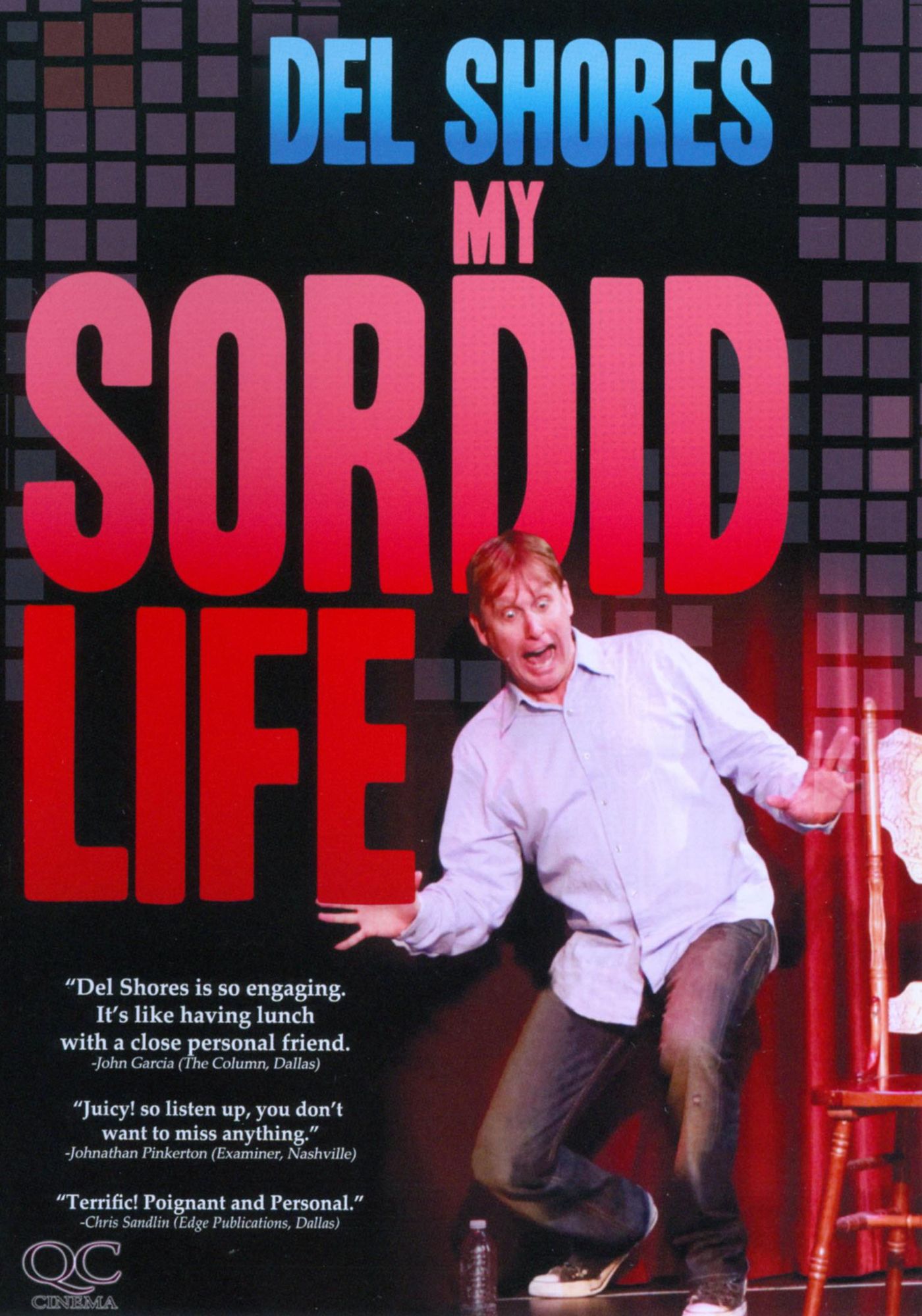 Del Shores: My Sordid Life
