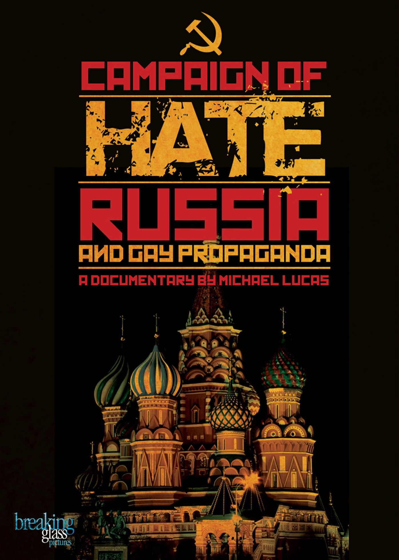 Campaign Of Hate: Russia And Gay Propaganda