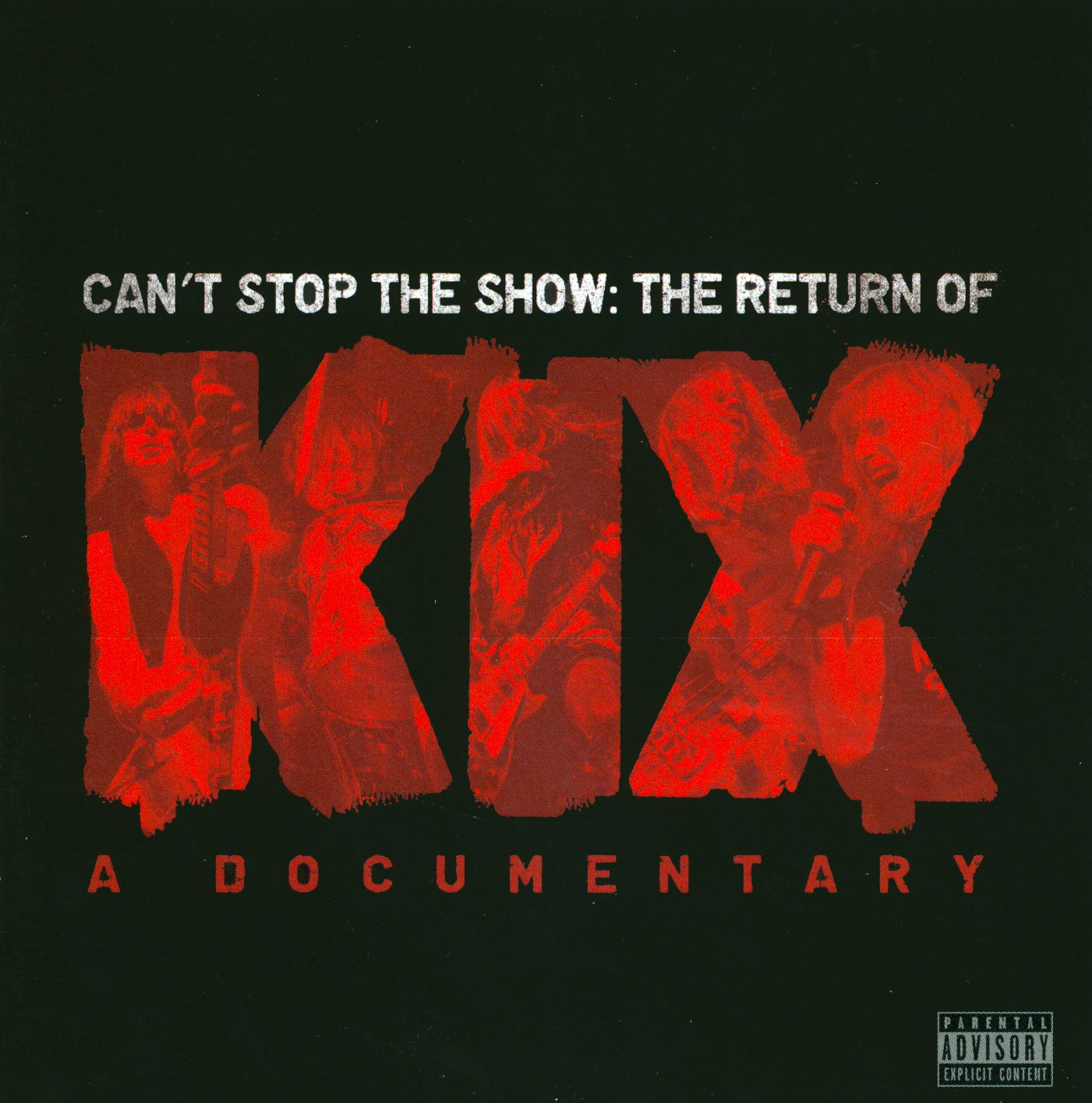 KIX: Can't Stop the Show: The Return of KIX [CD/DVD]