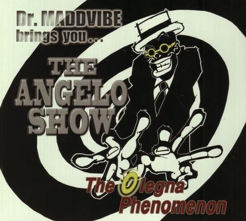The Angelo Show: The Olegna Phenomenon