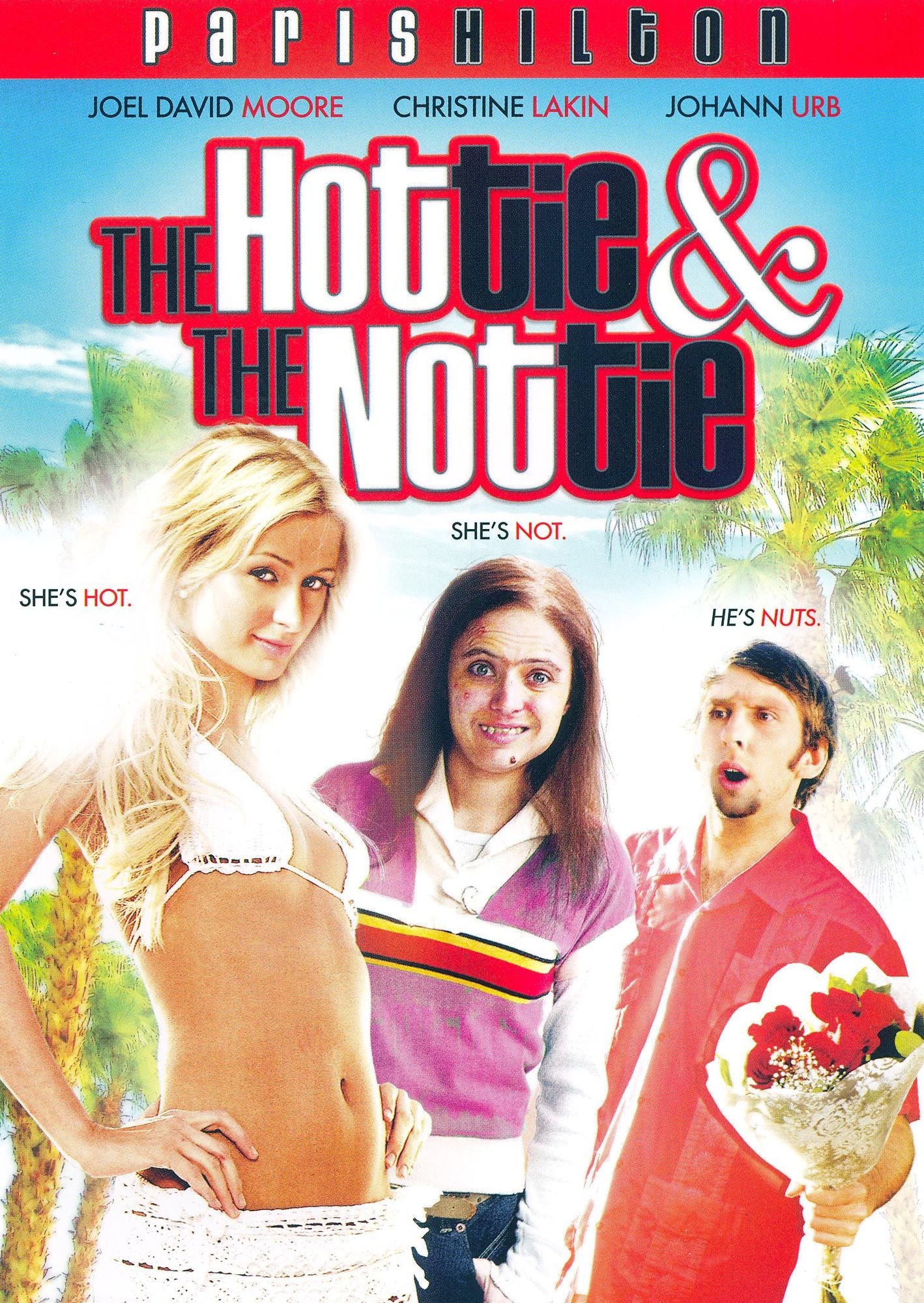 The Hottie and the Nottie