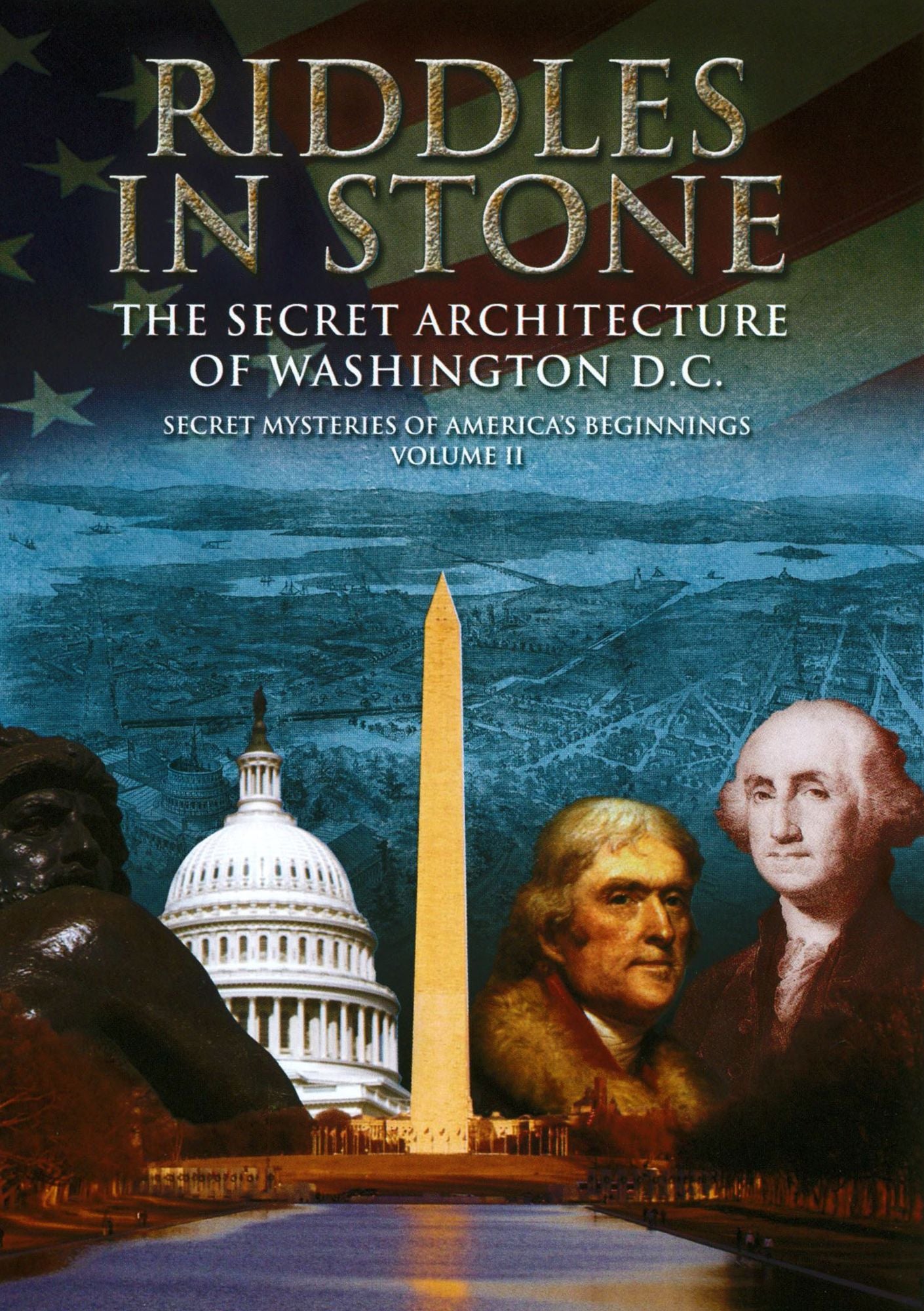 Riddles in Stone: The Secret Architecture of Washington, D.C.