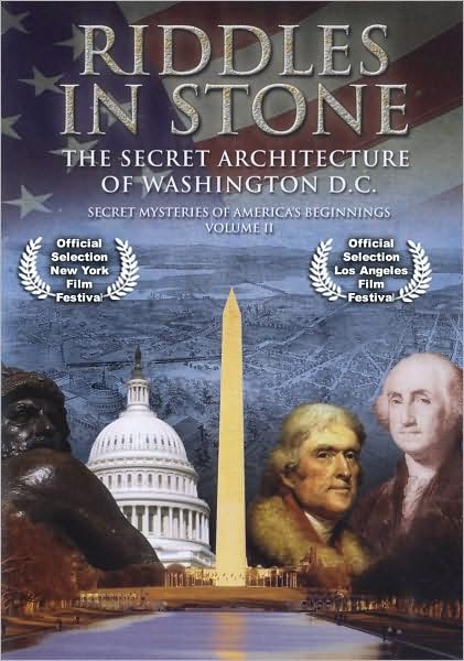 Riddles in Stone: The Secret Architecture of Washington, D.C.