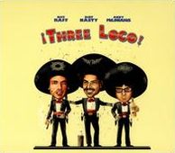 ¡Three Loco!