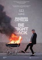 Maurizio Cattelan: Be Right Back