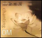 Chanting Om: Music For Deep Meditation