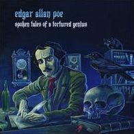 Edgar Allan Poe: Spoken Tales of a Tortured Genius