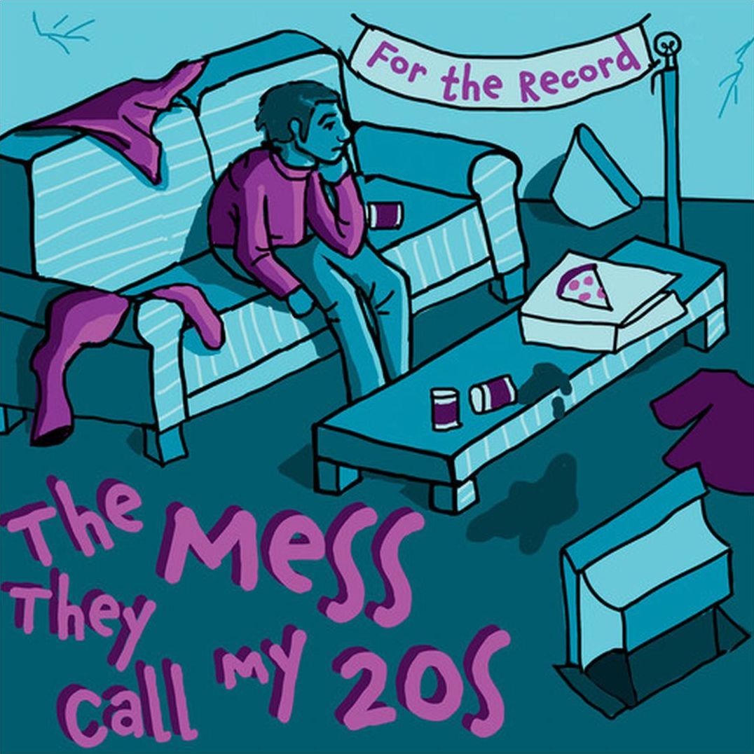 Mess They Call My 20's