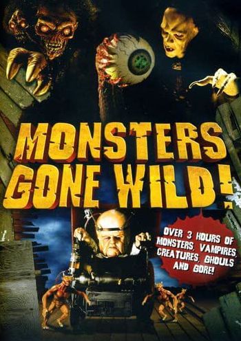 Monsters Gone Wild!