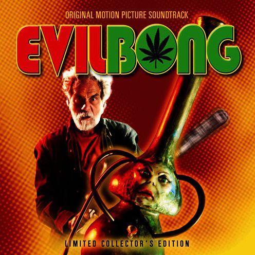 EVIL BONG / O.S.T.