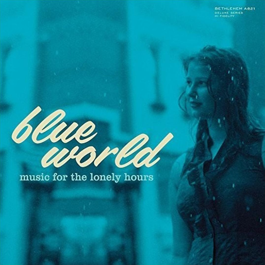 Blue World: Music For The Lonely Hours