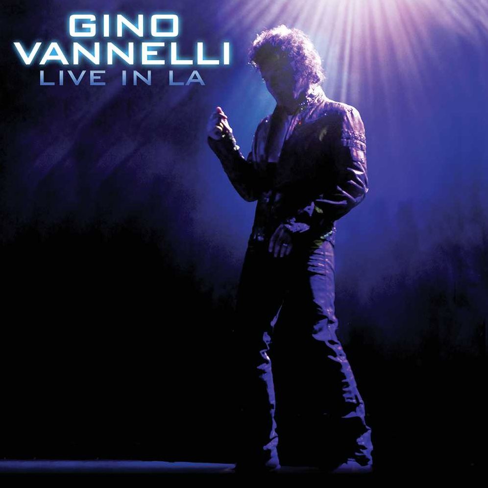 Gino Vannelli: Live In La