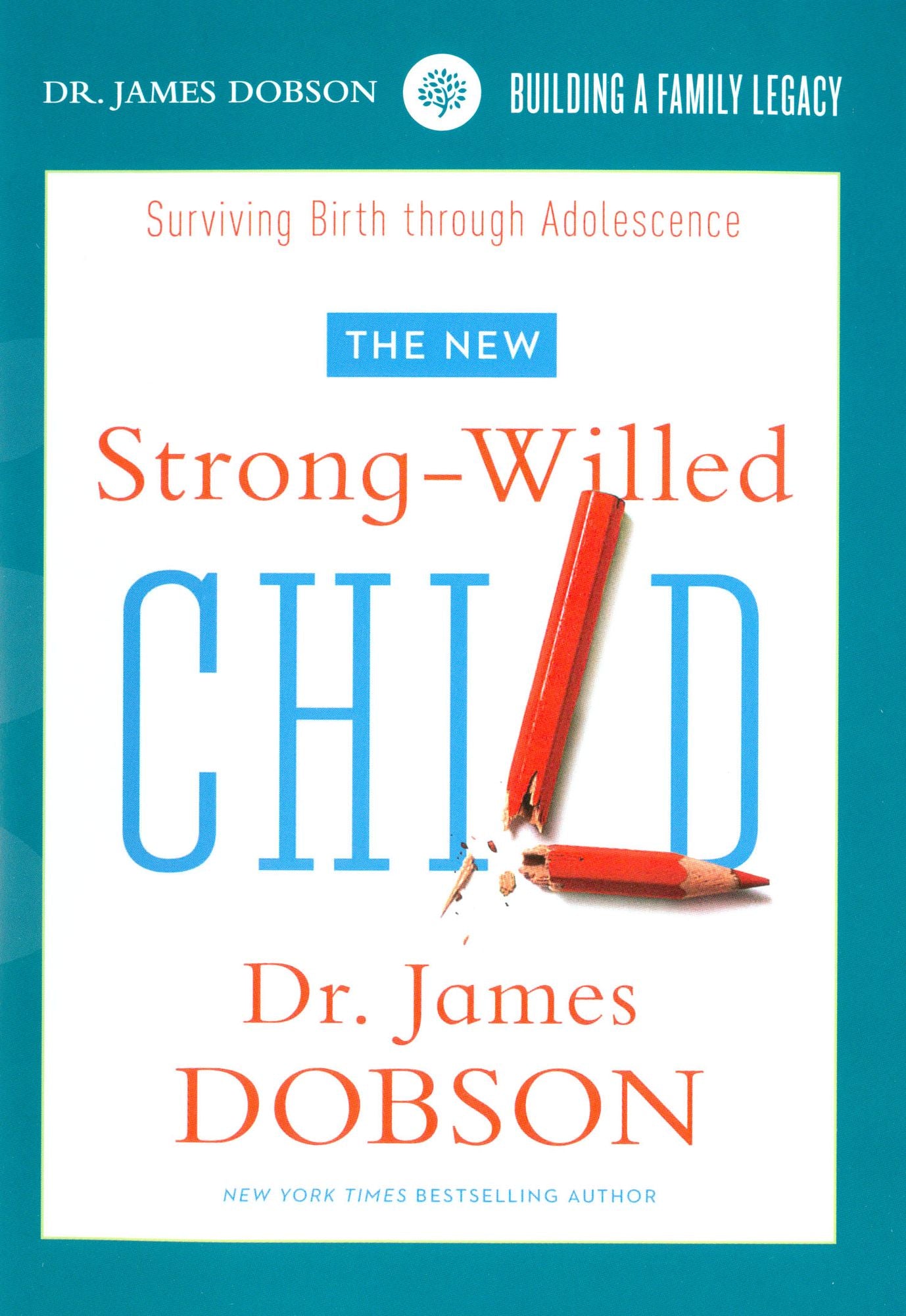 Dr. James Dobson: Strong-willed Child