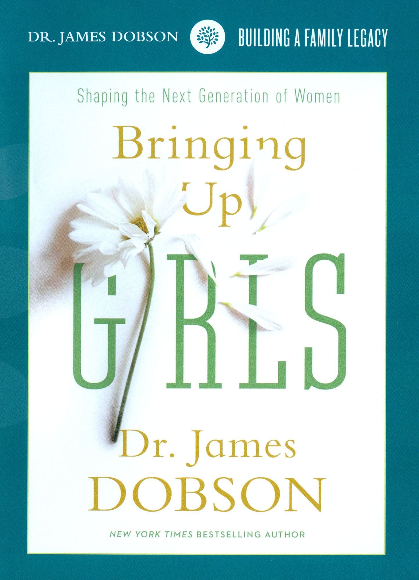 Dr. James Dobson: Bringing Up Girls
