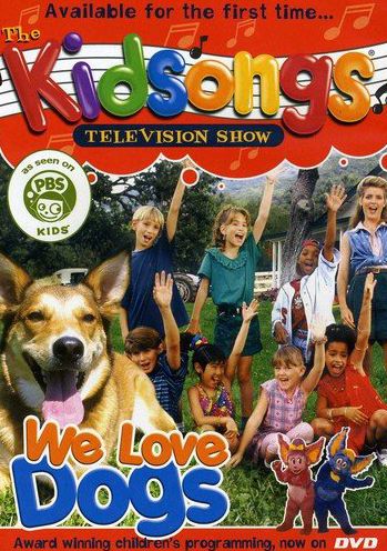 Kidsongs: We Love Dogs
