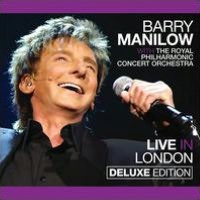 Barry Manilow: Live In London [Deluxe Edition][CD/DVD]
