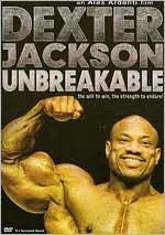 Dexter Jackson: Unbreakable