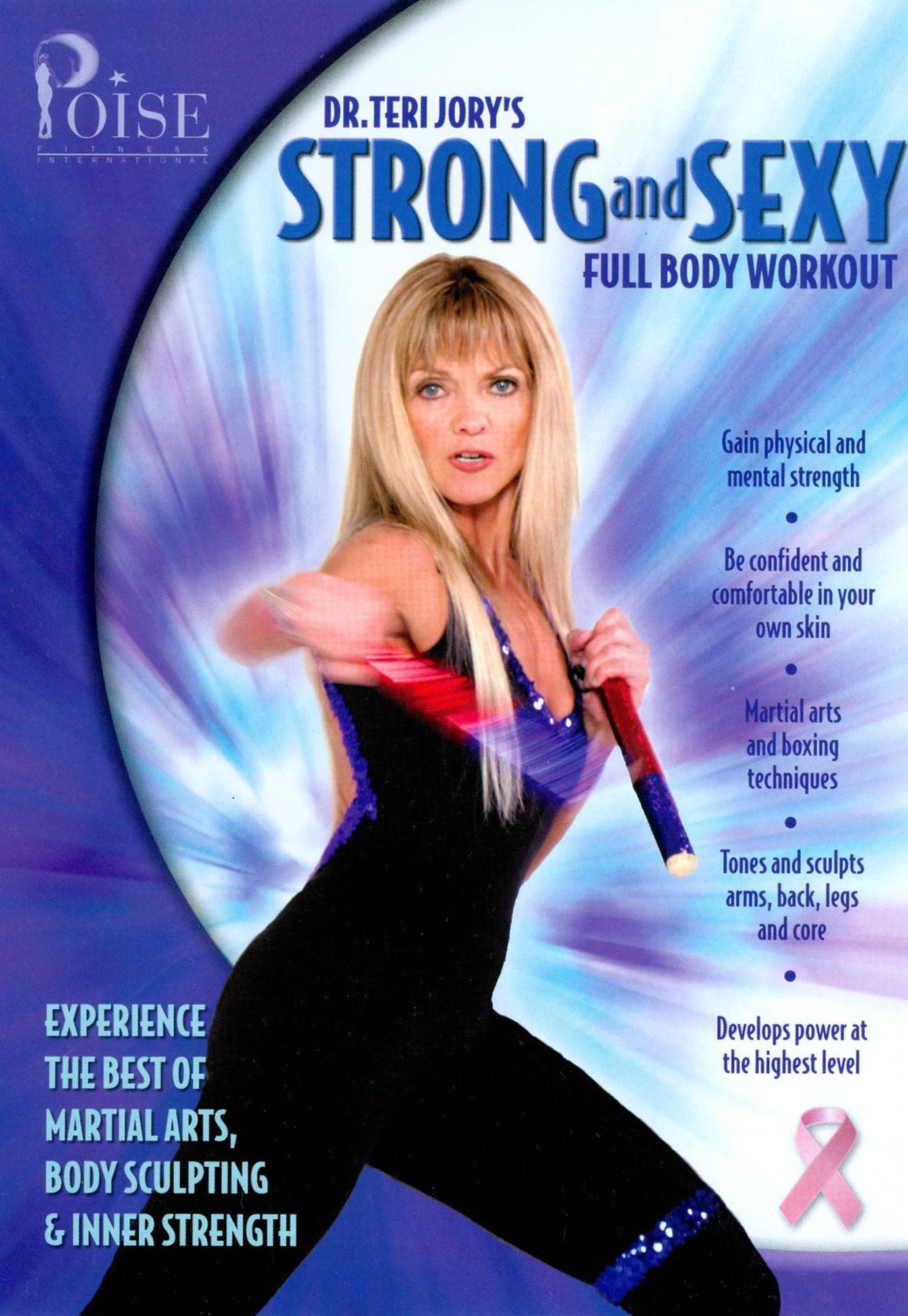 Poise Fitness: Dr. Teri Jory's Strong and Sexy Full Body Workout