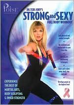 Poise Fitness: Dr. Teri Jory's Strong and Sexy Full Body Workout
