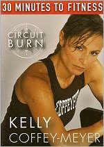 Kelly Coffey-Meyer: 30 Minutes to Fitness - Circuit Burn
