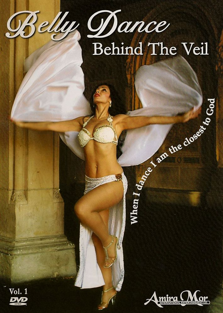 Amira Mor: Belly Dance - Behind the Veil