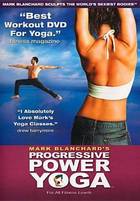 Mark Blanchard's Progressive Power Yoga, Vol. 3