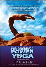 Progressive Power Yoga: The Sedona Experience - The Core