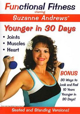 Suzanne Andrews: Functional Fitness - Younger In 30 Days