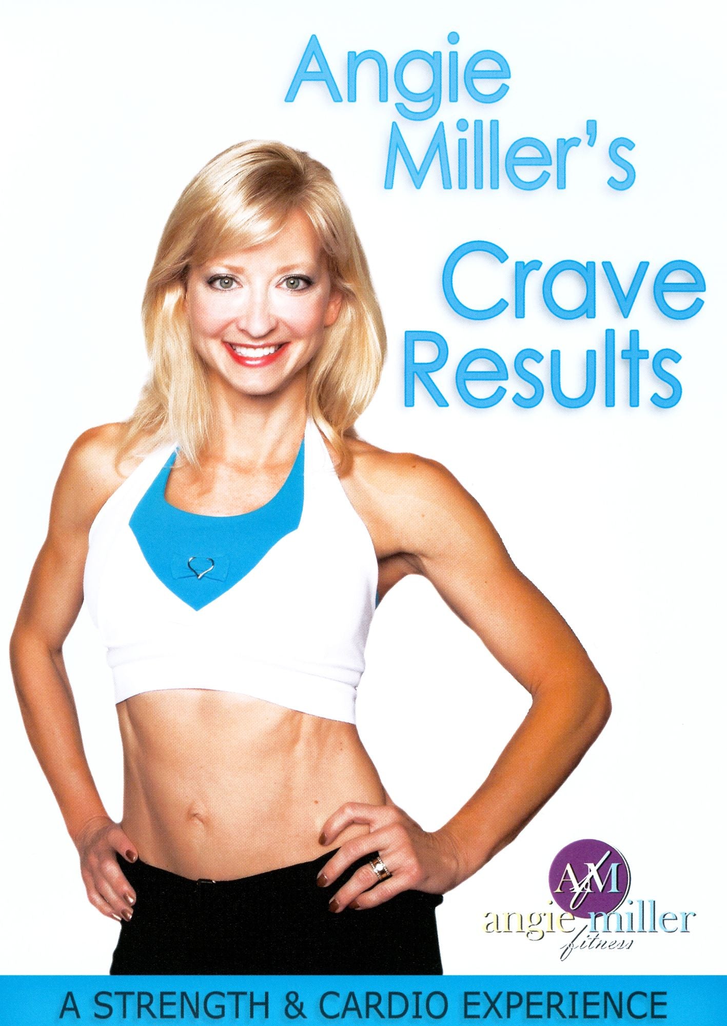 Angie Miller: Strength & Cardio Experience Crave Results