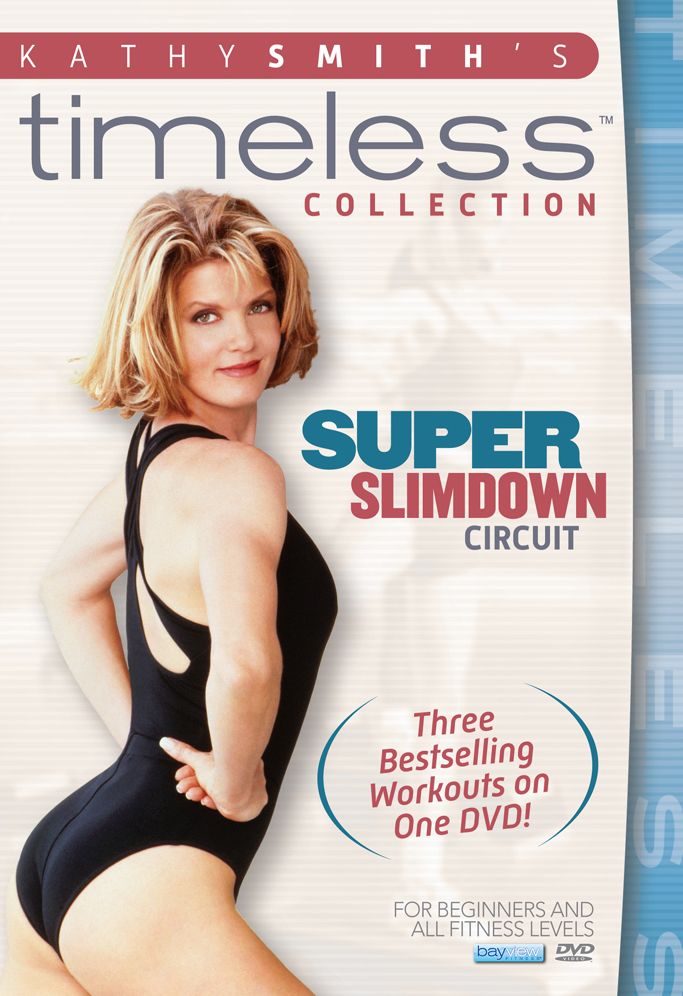 Kathy Smith's Timeless Collection: Super Slim Circuit