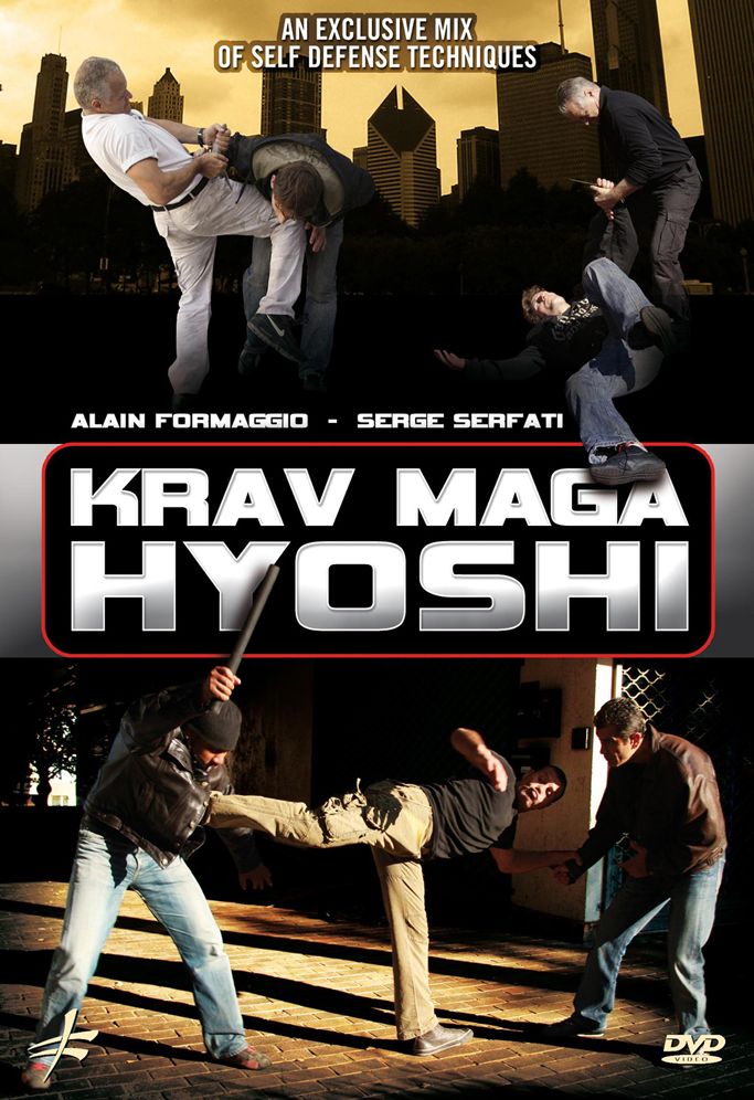 Alain Formaggio & Serge Serfati: Krav Maga Hyoshi