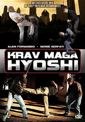 Alain Formaggio & Serge Serfati: Krav Maga Hyoshi