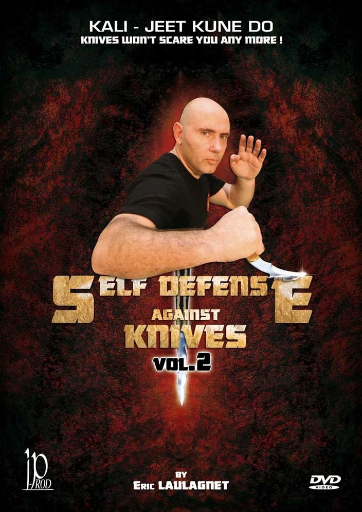 Eric Laulagnet: Self Defense Against Knives, Vol. 2