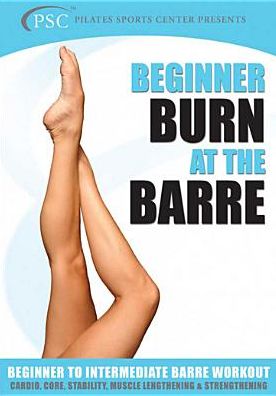 Burn At The Barre: For Beginners