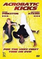 Ryan Pinkston/anthony Atkins: Acrobatic Kicks