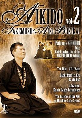 Aikido: Takemusu Aiki Bukikai, Vol. 2
