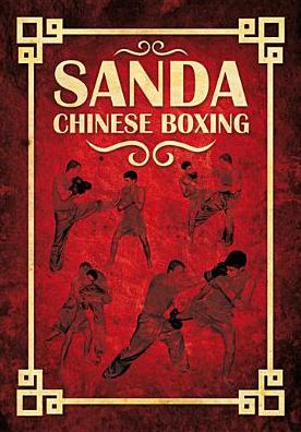 Sanda: Chinese Boxing