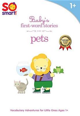 So Smart!: Baby's First-word Stories - Pets