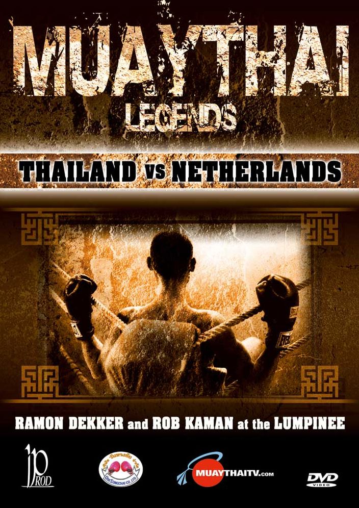Muay Thai Legends: Thailand Vs Netherlands