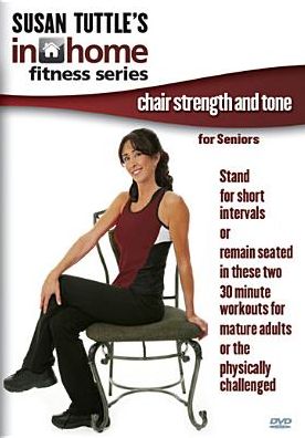 Susan Tuttle's In Home Fitness: Chair Strength And Tone For Seniors
