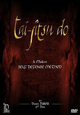 Tai-jitsu Do: A Modern Self Defense Method