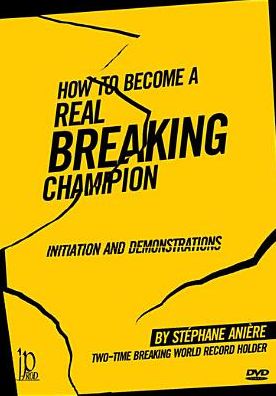 Stephane Aniere: How To Become A Real Breaking Champion - Initiation And Demonstrations