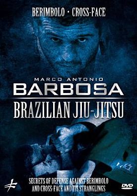 Marco Antonio Barbosa: Brazilian Jiu-jitsu - Berimbolo/cross-face