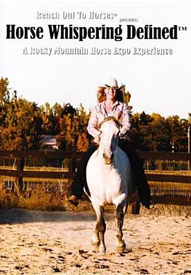 Reach Out To Horses: Horse Whispering Defined