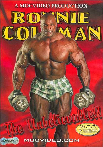Ronnie Coleman: The Unbelievable!!