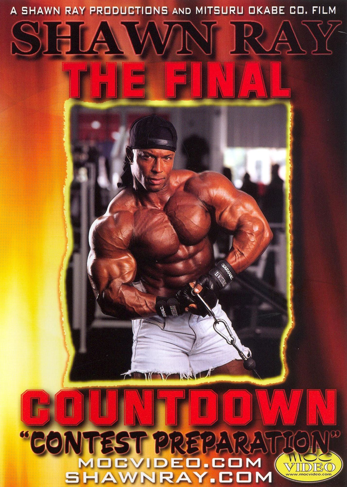 Shawn Ray Bodybuilding: The Final Countdown