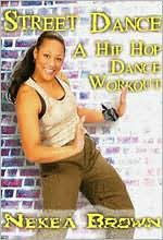 Nekea Brown: Street Dance with Nekea Brown - Hip Hop Dance Workout