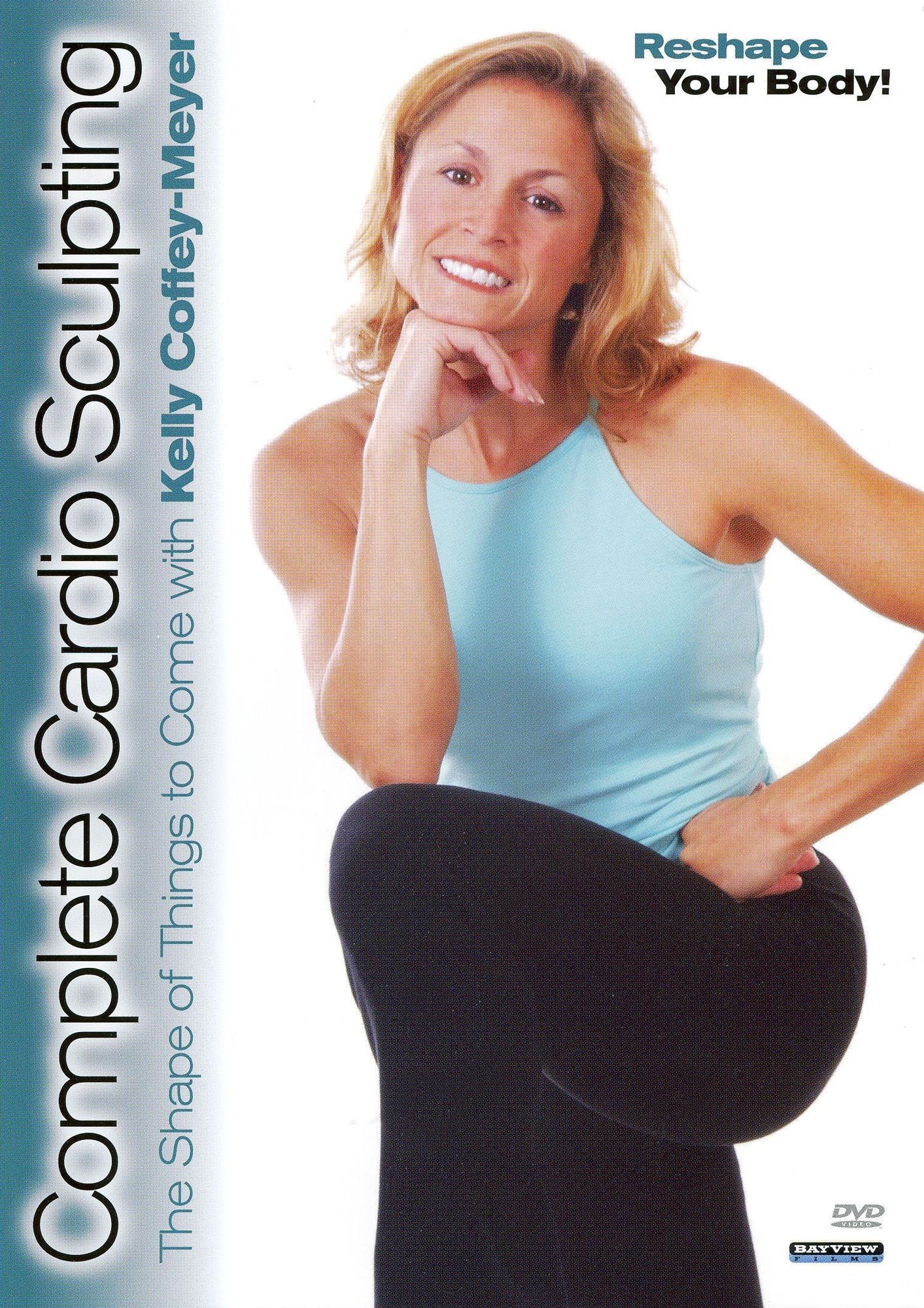 The Complete Cardio Sculpting with Kelly Coffey-Meyer
