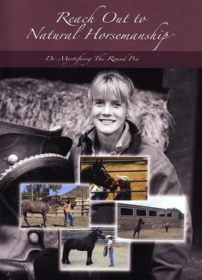 Natural Horsemanship: De-Mystifying the Round Pen Horse Training